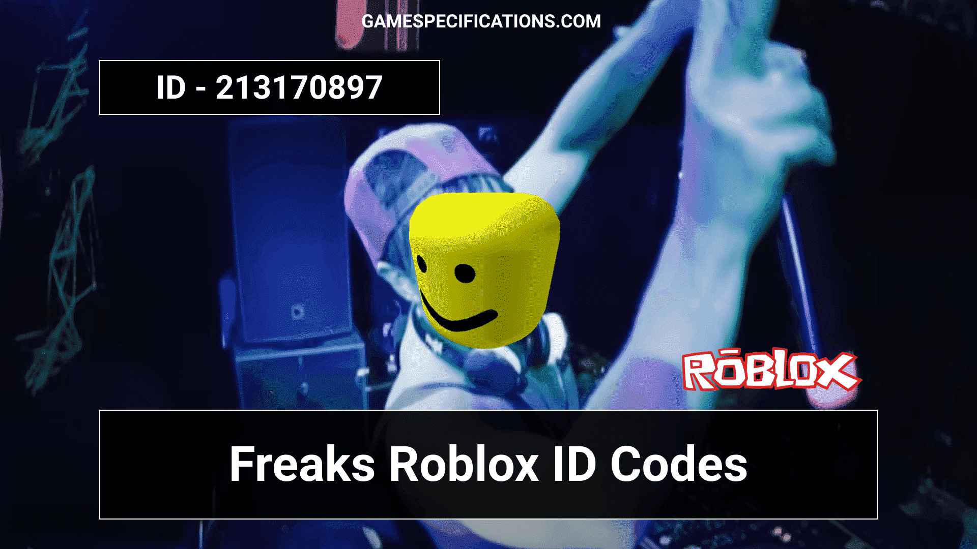 Complete Freaks Roblox Id Codes To Rock The Australian Music In Your Game Game Specifications - welcome home roblox id
